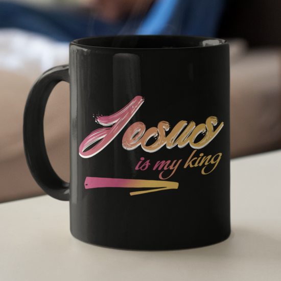 Jesus Is My King Coffee Mug