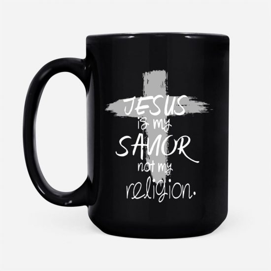 Jesus Is My Savior Not My Religion Coffee Mug 2