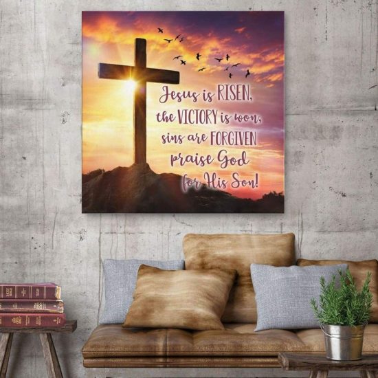 Jesus Is Risen The Victory Is Won Christian Wall Art Canvas Print