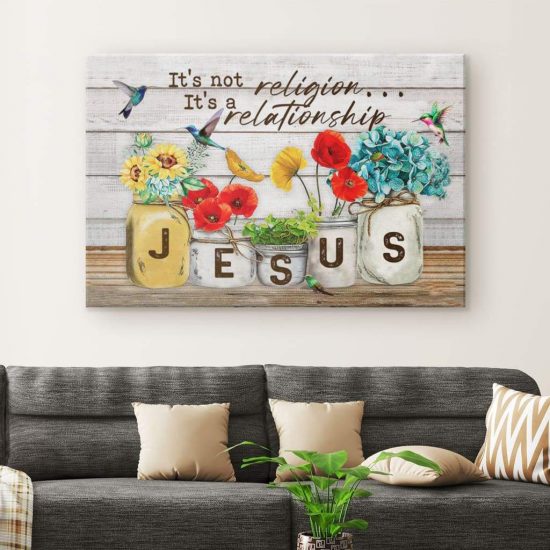 Jesus ItS Not Religion Its A Relationship Canvas Wall Art 1