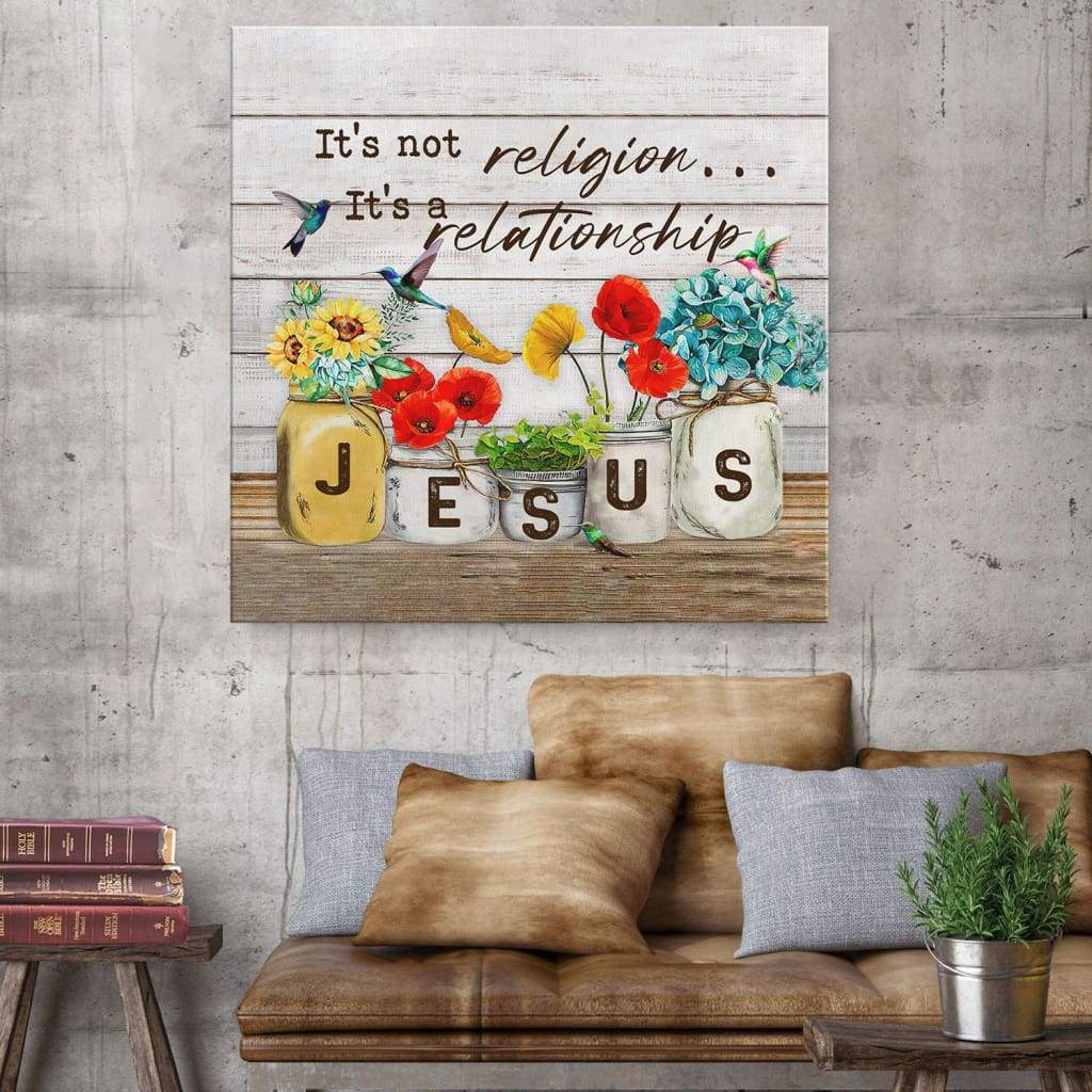 Jesus It'S Not Religion Its A Relationship Canvas Wall Art