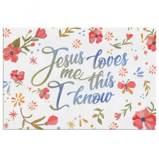 Jesus Loves Me This I Know Canvas Wall Art 2 Jesus Loves Me This I Know Canvas Wall Art 2 1