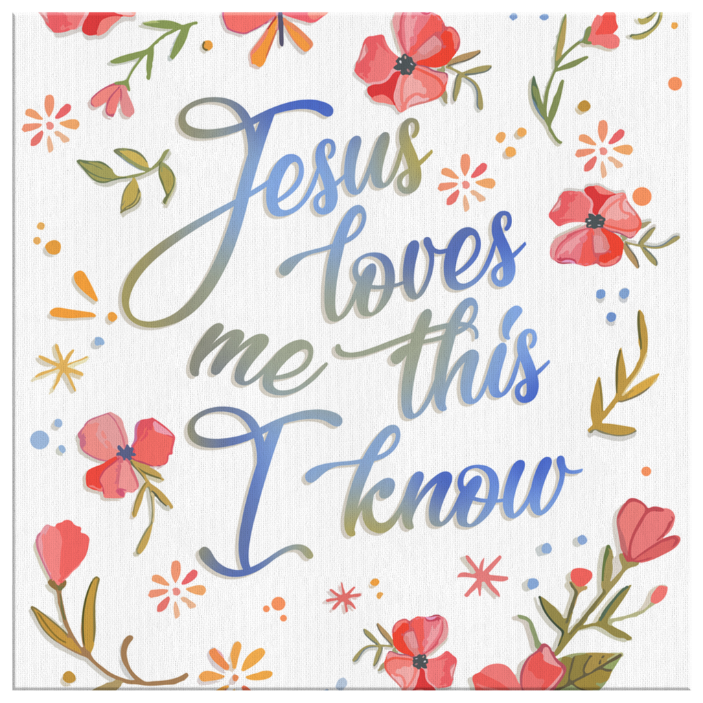 Jesus-Loves-Me-This-I-Know-Canvas-Wall-Art-2 Jesus Loves Me This I Know Canvas Wall Art 2