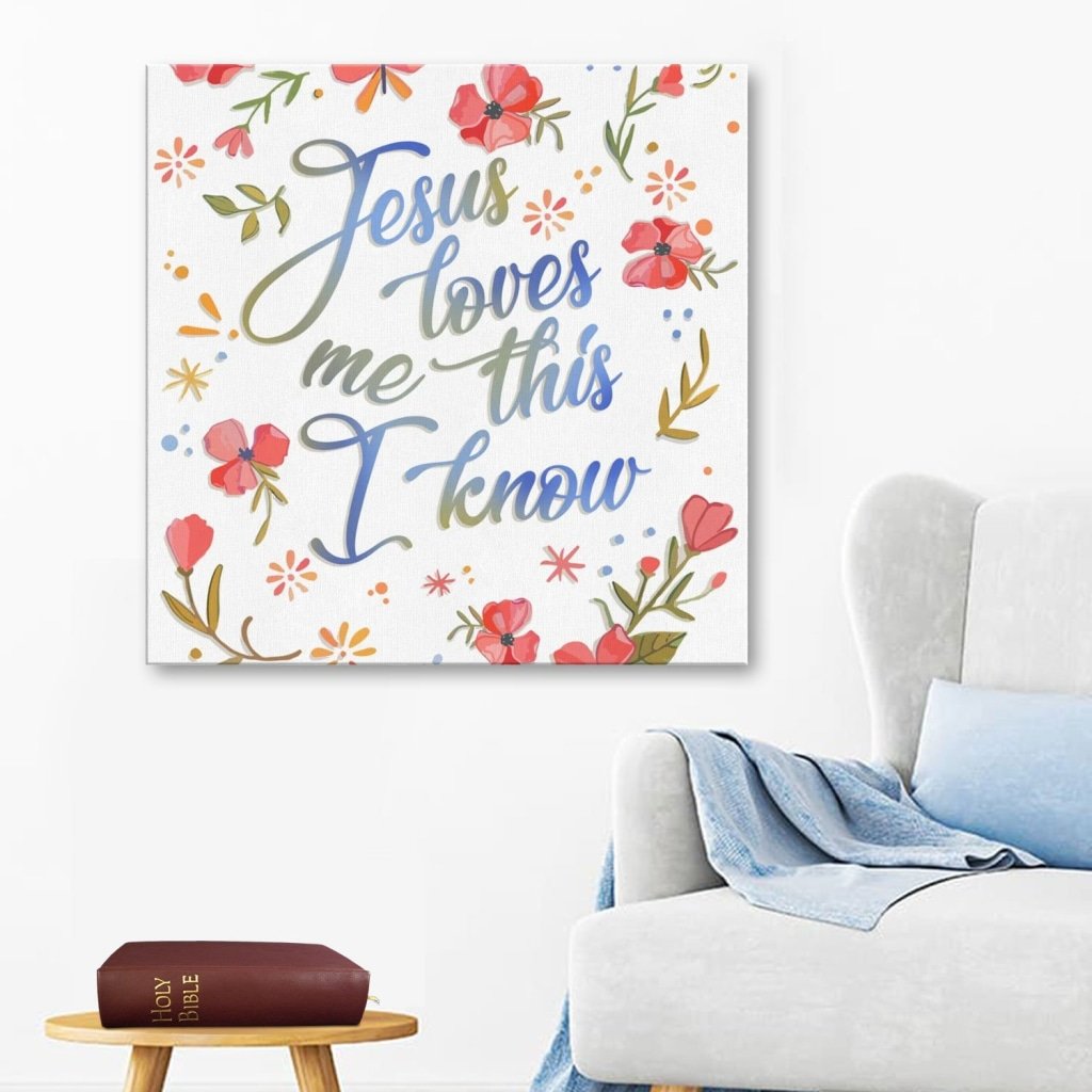 Jesus Loves Me This I Know Canvas Wall Art