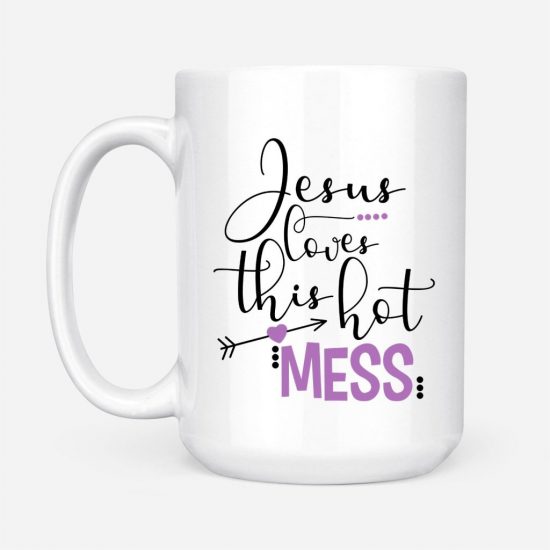 Jesus Loves This Hot Mess Coffee Mug 2 Jesus Loves This Hot Mess Coffee Mug 2