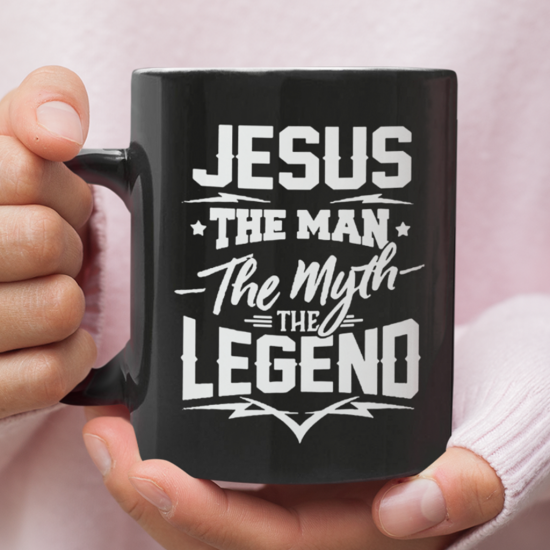 Jesus The Man The Myth The Legend Coffee Mug