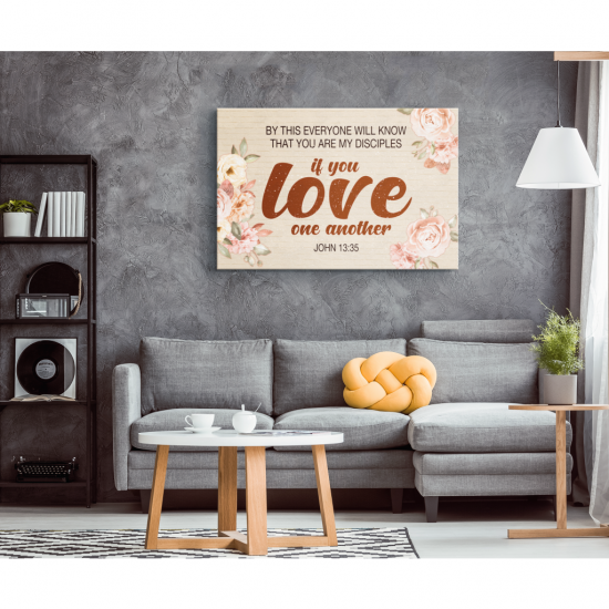 John 1335 By This Everyone Will Know That You Are My Disciples Canvas Wall Art 1 1