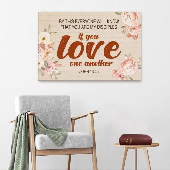 John 13:35 By This Everyone Will Know That You Are My Disciples Canvas Wall Art