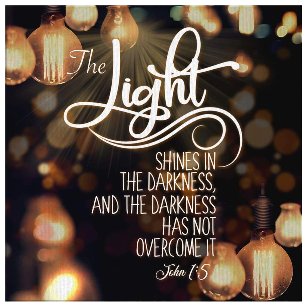 John-15-The-Light-Shines-In-The-Darkness-Christian-Canvas-Wall-Art-2 John 15 The Light Shines In The Darkness Christian Canvas Wall Art 2