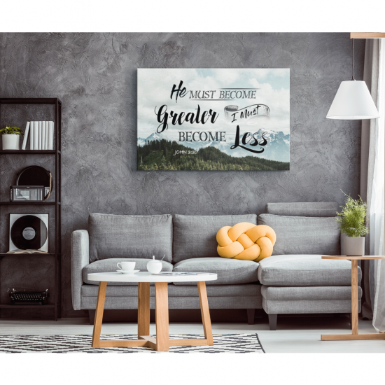 John 330 He Must Become Greater I Must Become Less Canvas Wall Art 1 2