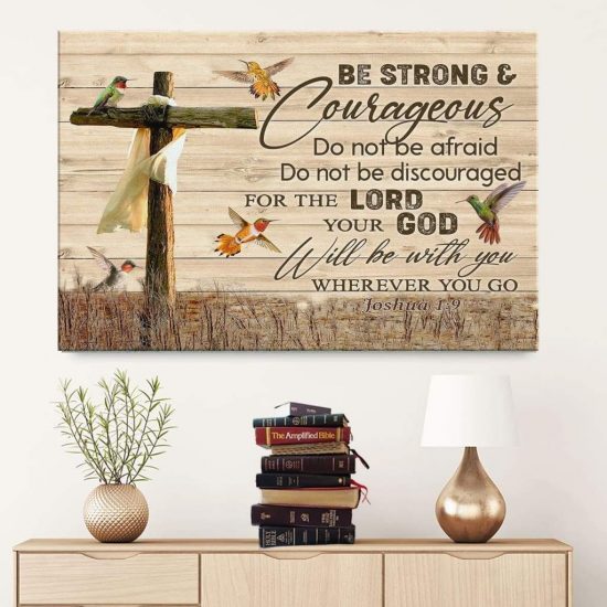 Joshua 1:9 Be Strong And Courageous Canvas Wall Art