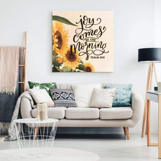 Joy Comes In The Morning Psalm 305 Scripture Wall Art Canvas 1
