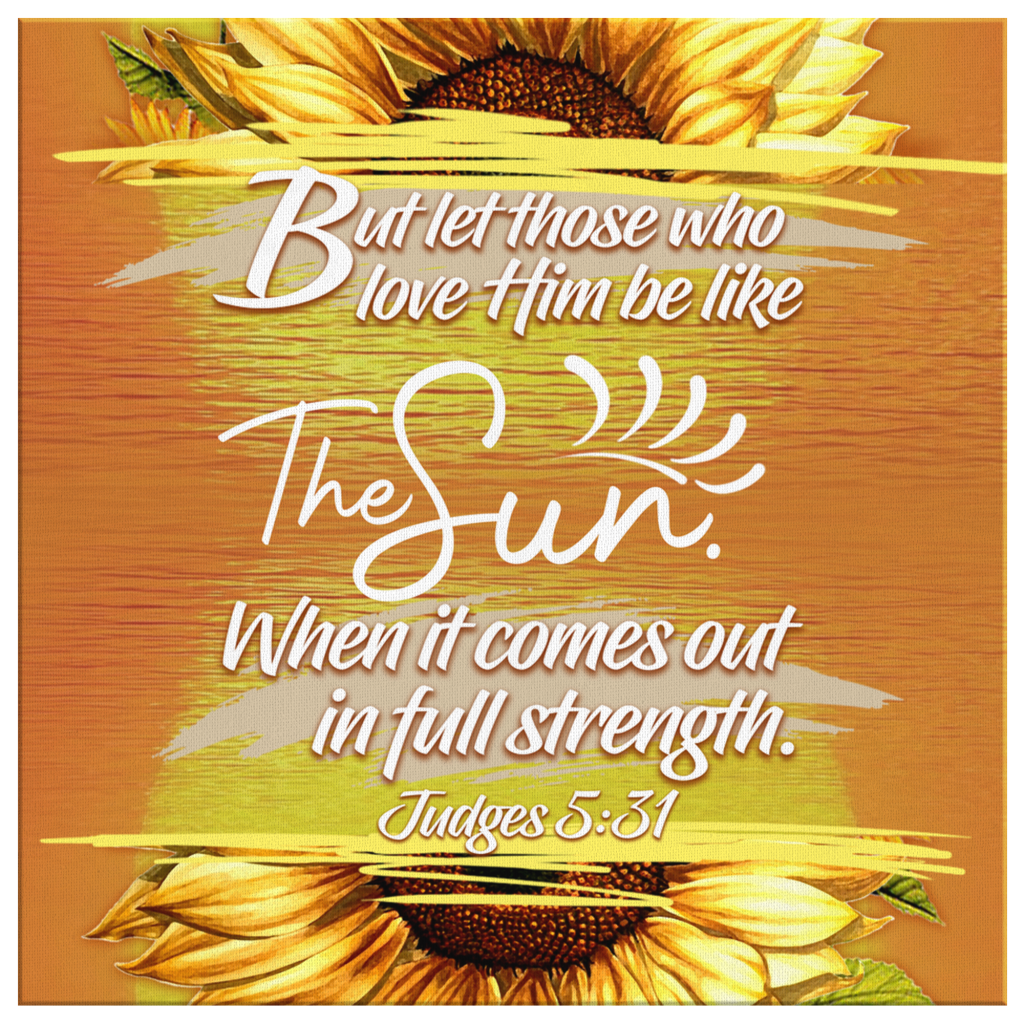 Judges-531-Let-Those-Who-Love-Him-Be-Like-The-Sun-Canvas-Wall-Art-2 Judges 531 Let Those Who Love Him Be Like The Sun Canvas Wall Art 2
