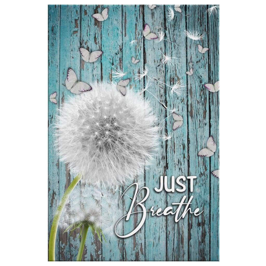 Just-Breathe-Dandelion-Canvas-Wall-Art-Christian-Wall-Art-2 Just Breathe Dandelion Canvas Wall Art Christian Wall Art 2