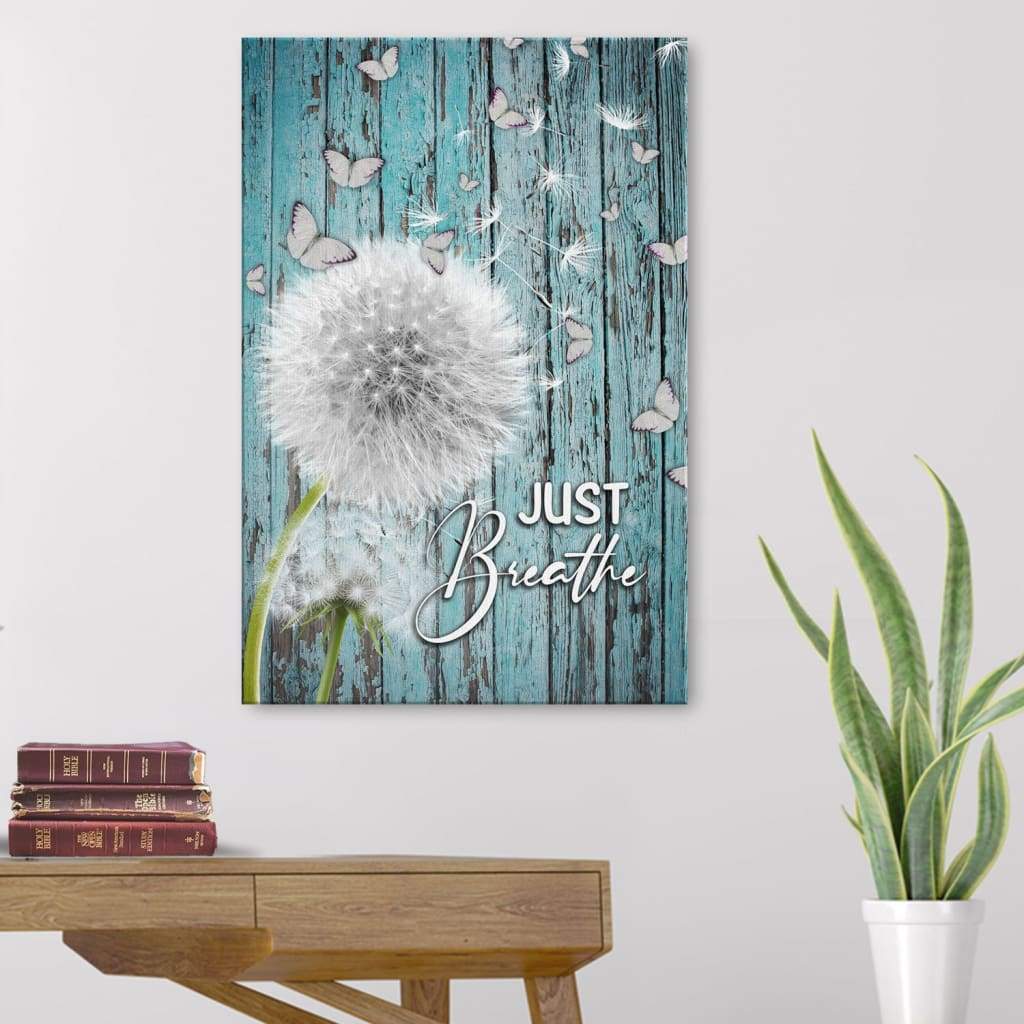Just Breathe Dandelion Canvas Wall Art - Christian Wall Art