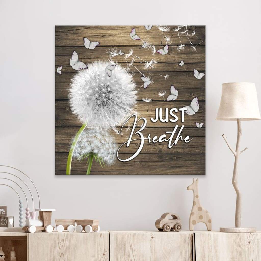 Just-Breathe-Wall-Art-Canvas-Dandelion-Christian-Wall-Art-1 Just Breathe Wall Art Canvas Dandelion Christian Wall Art 1
