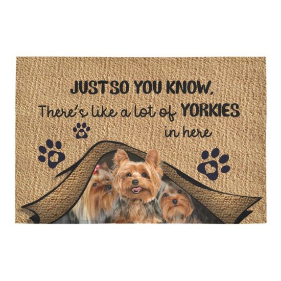 Just So You Know Yorkies Dog Lover Doormat Welcome Mat 1