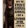 Labrador Retriever Dog Canvas When I Look Into The Eyes Of An Animal Canvas Prints Wall Art Decor