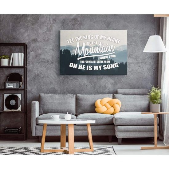 Let The King Of My Heart Christian Song Lyrics Wall Art Canvas Print 1