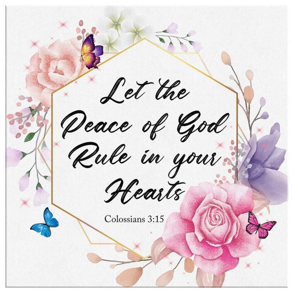 Let-The-Peace-Of-God-Rule-In-Your-Hearts-Colossians-315-Kjv-Canvas-Wall-Art-2 Let The Peace Of God Rule In Your Hearts Colossians 315 Kjv Canvas Wall Art 2 1