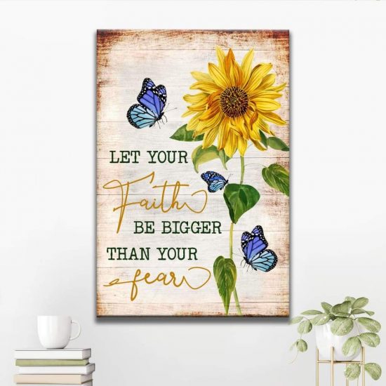 Let Your Faith Be Bigger Than Your Fear