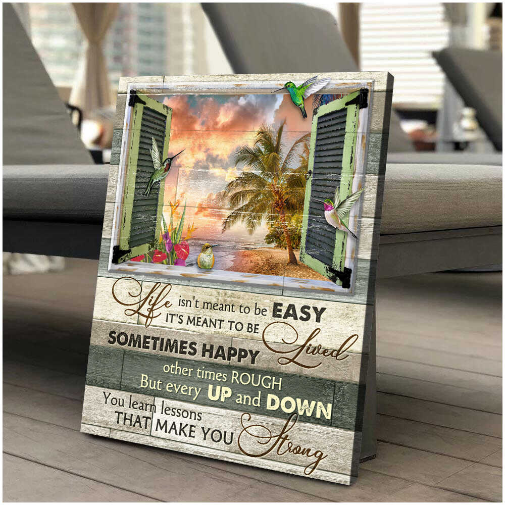 Life-IsnT-Meant-To-Be-Easy-ItS-Meant-To-Be-Lived-Hummingbird-Beach-House-Window-Canvas-Prints-Wall-Art-Decor-3 Life IsnT Meant To Be Easy ItS Meant To Be Lived Hummingbird Beach House Window Canvas Prints Wall Art Decor 3