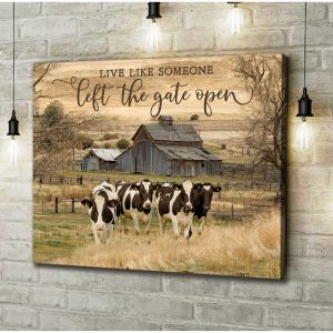 Live Like Someone Left The Gate Open Holstein Cows Farmhouse Canvas Prints Wall Art Decor 2