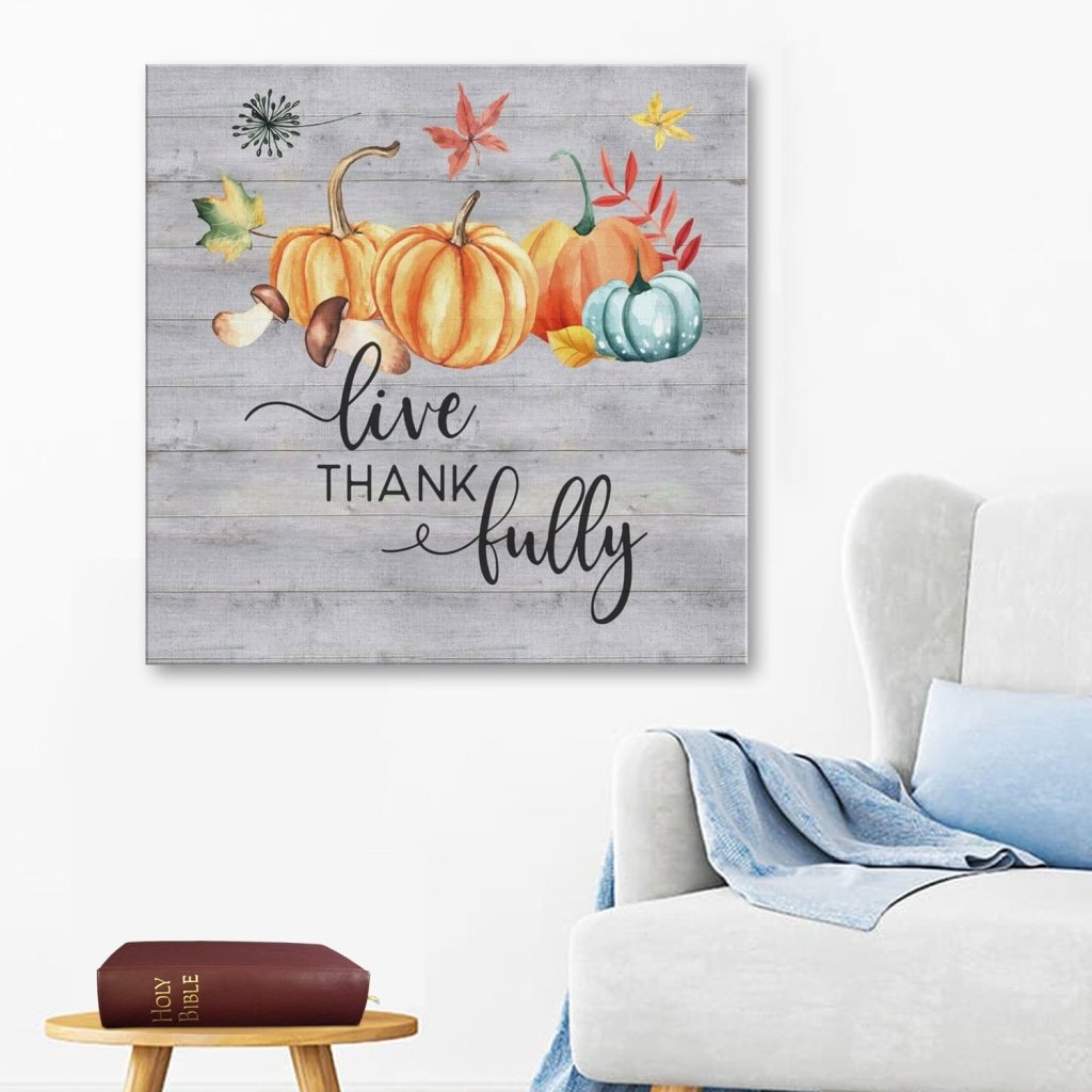 Live Thankfully Canvas Wall Art