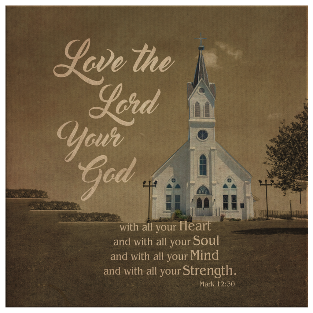 Love-The-Lord-Your-God-With-All-Your-Heart-Mark-1230-Canvas-Wall-Art-2 Love The Lord Your God With All Your Heart Mark 1230 Canvas Wall Art 2