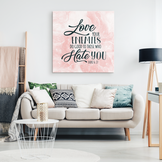Do Good To Those Who Hate You Canvas Wall Art
