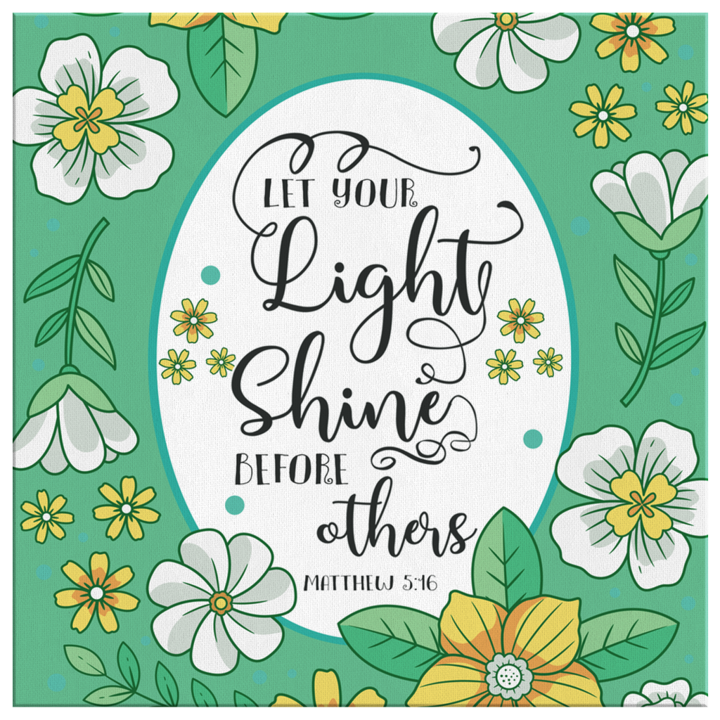 Matthew-516-Let-Your-Light-Shine-Before-Others-Canvas-Wall-Art-2 Matthew 516 Let Your Light Shine Before Others Canvas Wall Art 2 2