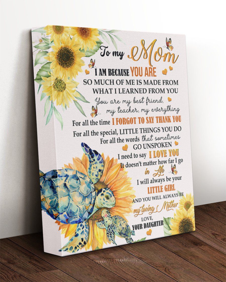 Mothers-Day-Gift-Ideas-To-My-Mom-I-Am-Because-You-Are-So-Much-Of-Me-Sunflowers-Canvas-Gift-For-Mom-From-Daughter Mother's Day Gift Ideas