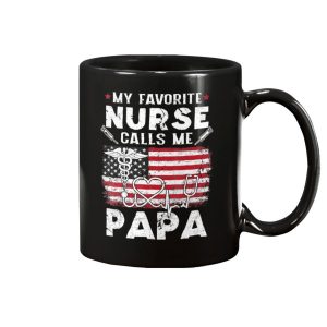 My Favorite Nurse Calls Me Papa Fathers Day Gift Mug 1