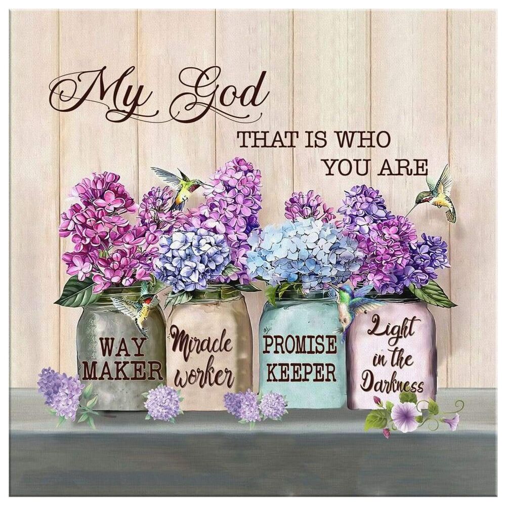 My-God-That-Is-Who-You-Are-Canvas-Wall-Art-2 My God That Is Who You Are Canvas Wall Art 2 1