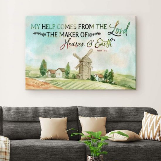 My Help Comes From The Lord Psalm 1212 Bible Verse Wall Art Canvas 1