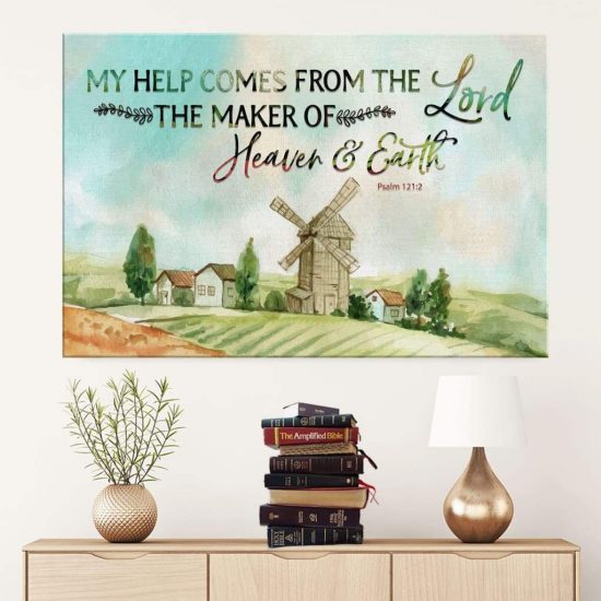 My Help Comes From The Lord Psalm 121:2 Bible Verse Wall Art Canvas