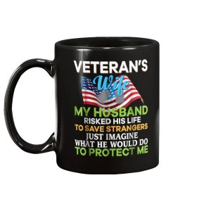 My Husband Risked His Life To Save Strangers Veteran Mug 1