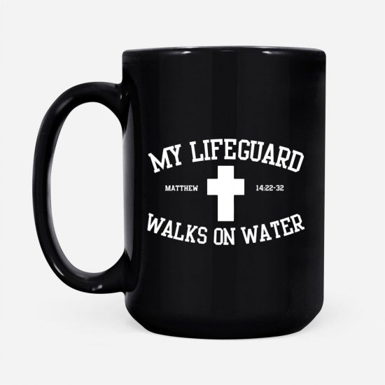My Lifeguard Walks On Water Coffee Mug 2
