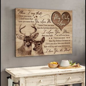 My Only Love I Love You The Most Buck And Doe Couple Canvas Prints Wall Art Decor 2