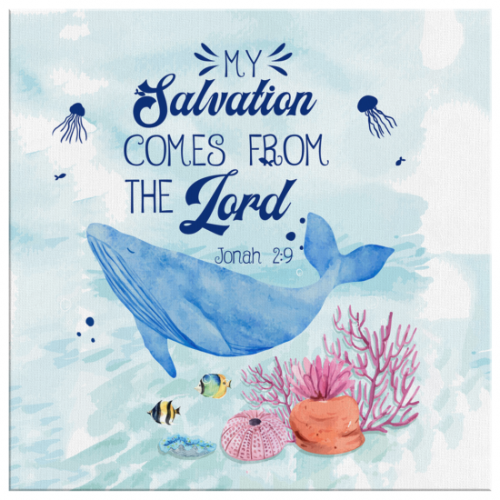 My Salvation Comes From The Lord Jonah 29 Canvas Wall Art 2