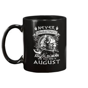 Never Underestimate An Old Man Who Was Born In August Mug 1