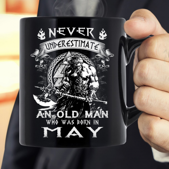Never Underestimate An Old Man Who Was Born In May Mug