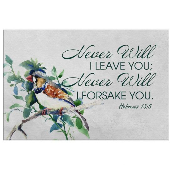 Never Will I Leave You Never Will I Forsake You Hebrews 135 Christian Wall Art Canvas 2