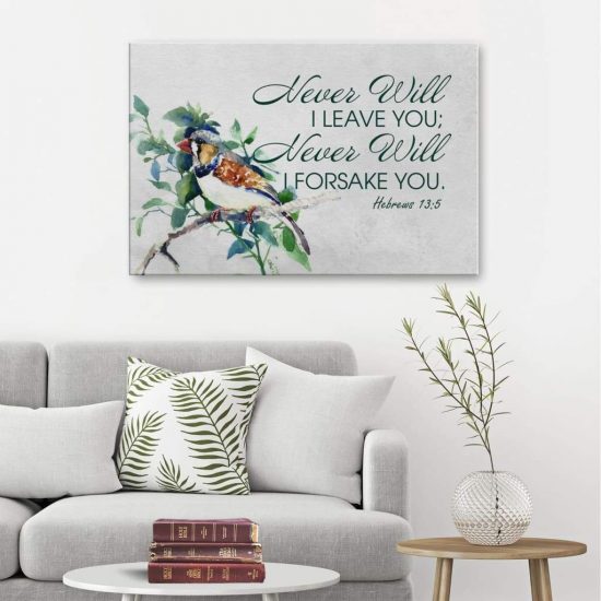 Never Will I Leave You Never Will I Forsake You Hebrews 13:5 Christian Wall Art Canvas