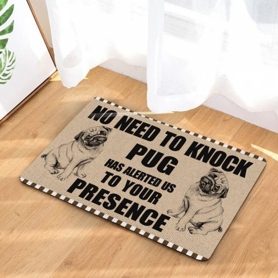 No Need To Knock Pug Dogs Doormat Welcome Mat