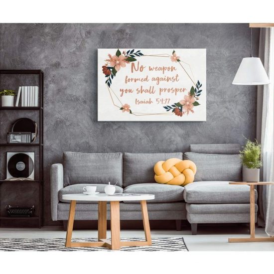 No Weapon Formed Against You Shall Prosper Isaiah 5417 Floral Bible Verse Canvas Wall Art 1