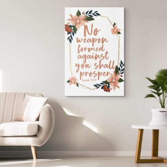 No Weapon Formed Against You Shall Prosper Isaiah 5417 Floral Scripture Canvas Wall Art 1