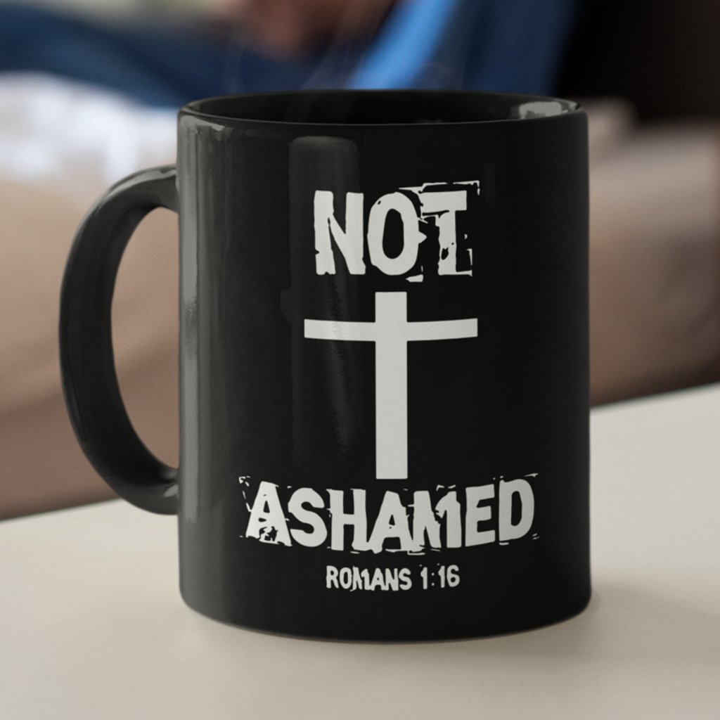 Not Ashamed Romans 1:16 Coffee Mug