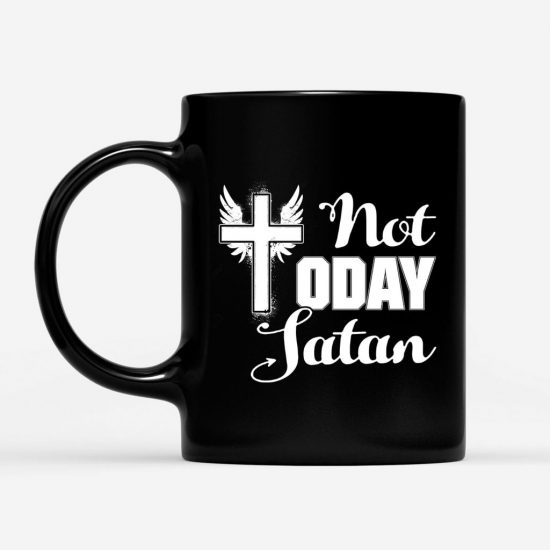 Not Today Satan Coffee Mug 1 1