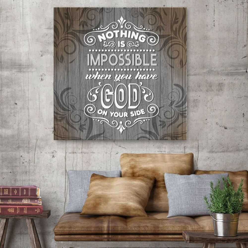 Nothing Is Impossible When You Have God On Your Side Canvas Wall Art